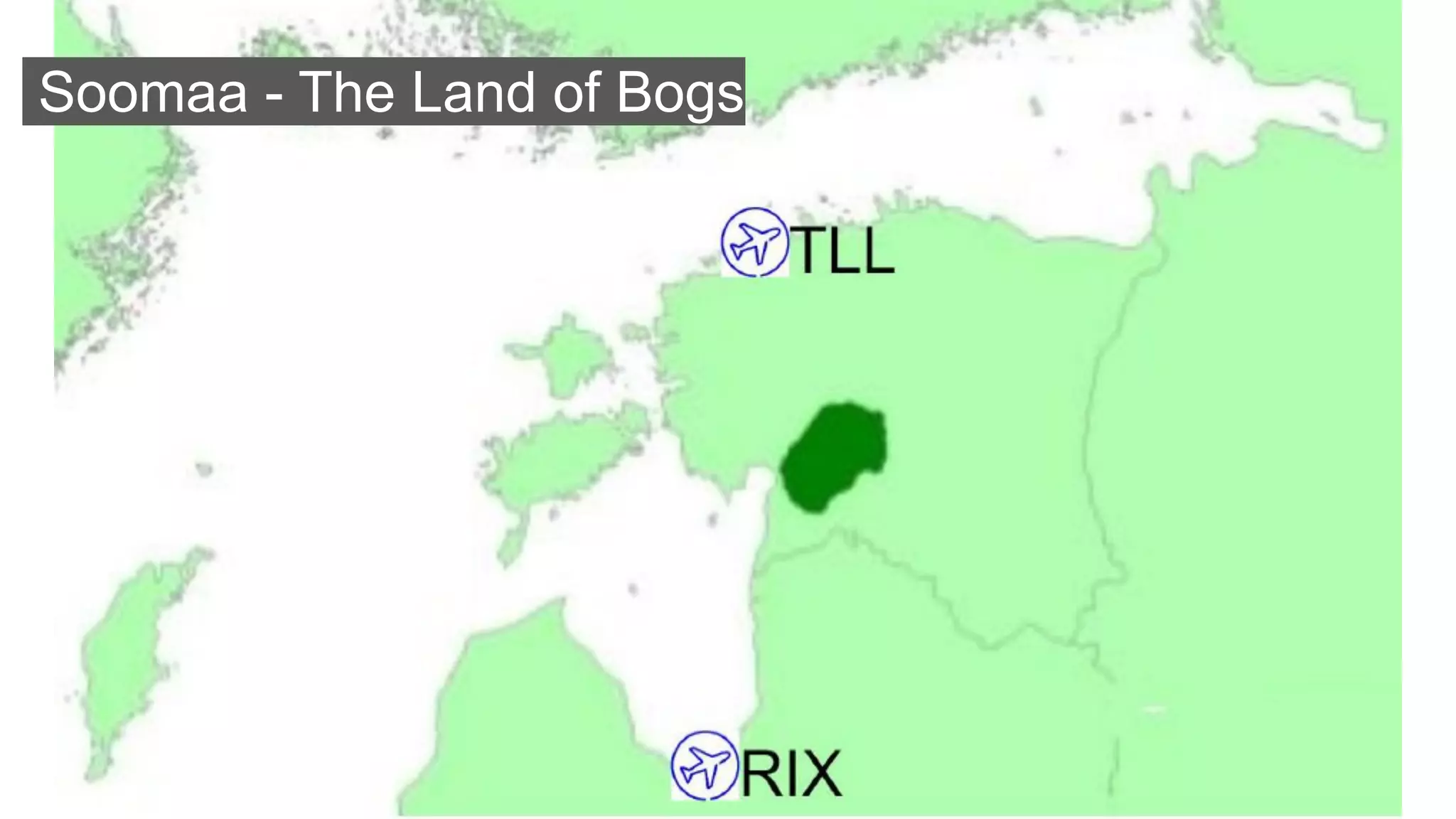 Soomaa - The Land of Bogs
 