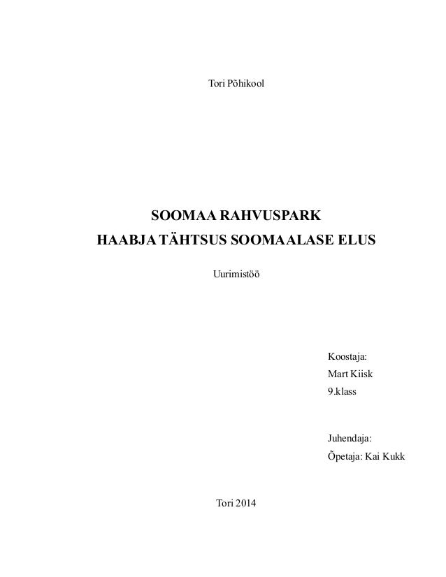 Tori Põhikool
SOOMAA RAHVUSPARK
HAABJA TÄHTSUS SOOMAALASE ELUS
Uurimistöö
Koostaja:
Mart Kiisk
9.klass
Juhendaja:
Õpetaja:...