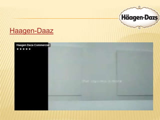 Haagen-Daaz