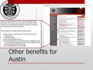 Other benefits for
Austin
 