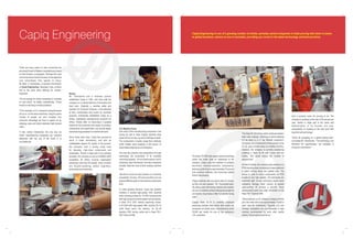 Capiq Engineering
There are many points of view concerning the
perceived threat to Western manufacturers posed
by their Eastern counterparts. Perhaps the most
commonly aired of which focuses on the apparent
cost advantages they appear to enjoy.
Mr. Bipin V. Chemburka, co-founder and director
of Capiq Engineering, Vadodara, India, is direct
and to the point when offering his counterargument:
“It's not enough for Indian companies to compete
on cost alone,” he states, emphatically. “Those
that do so are living in a fool's paradise.
“If, for example, a U.S. company is doing the same
job as us, on the same machines, using the same
number of people, we can't compete. Any
economic advantage we have is wiped out by
shipping costs and India's relatively high interest
rates.”
In fact, claims Chemburka, the only way we
Indian manufacturing companies can compete
effectively with the rest of the world is to
do a better job.

Broker
Mr. Chemburka and a business partner
established Capiq in 1991, and have built the
company on a cultural bedrock of innovation and
hard work. Originally a machine setter and
operator for Crompton Greaves, a manufacturer
of fans, transformers and motors for domestic
products, Chemburka established Capiq as a
broker, negotiating manufacturing contracts for
others. Shortly after, he discovered a sizeable
market for the production and supply of precision
components and assemblies, and quickly began
manufacturing operations to meet the demand.
Since those early days, Capiq has pursued its
stock in trade relentlessly, and with an
indefatigable passion for quality. In the process,
the company built a strong order book
for bespoke, high-value components and
assemblies. Thanks in large part to its overseas
business, the company is now an ISO9001:2000
accredited, $2 million turnover organisation
employing more than 90 people, many of whom
are English-speaking skilled engineers,
technicians and machinists.

Capiq Engineering is one of a growing number of similar, privately owned companies in India proving that when it comes
to global business, almost no one is excluded, providing you invest in the latest technology and best practices.

U.S. Machine Tools
Like many of the manufacturing companies I met
during my visit to India, Capiq's machine shop
works 24 hours a day, six-and-a-half days a week.
The components it makes range from relatively
small metallic parts weighing a few grams, to
assemblies weighing up to 25 kilograms.
One way the company has prospered is through
maximising the productivity of its available
machining capacity. It's not rocket science, but it's
surprising, says Chemburka, how few companies
actually make the most of their existing machine
tools.
“We like to mount as many fixtures on a machine
as possible,” he says. “It's not unusual for us to cut
several different parts on the machine at the same
time.”
To meet growing demand, Capiq has recently
invested in several high-quality CNC machine
tools, including a Haas SL-10 CNC turning centre
with high-pressure coolant system and bar feeder;
a Haas VF-2 CNC vertical machining centre;
a VF-2SS CNC high-speed VMC; another SL-10
(with Haas servo bar feeder); an SL-30
big-bore CNC turning centre and a Haas TM-1
CNC Toolroom Mill.

The Haas VF-2SS high-speed vertical machining
centre has made quite an impression at the
company. Capiq uses the machine to produce
aluminium medical-assembly components,
reducing cycle times by approximately 70 percent
over previous methods, and improving surface
finish in the process.
“Haas machines are very good value for money,
as they are very capable,” Mr. Chemburka says.
“By taking care with tooling, fixtures and coolant,
we can consistently achieve tolerances as tight as
±2 microns. It just takes a little TLC (tender loving
care).”
Capiq's Haas SL-10 is currently employed
producing complex flow valves that control the
movement of robotic arms, manufacturing some
15,000 per month for one of the company's
U.S. customers.

The Haas SL-30 turning centre produces leadedsteel valve casings, machining a blank weighing
9.2 kg down to a 2.1 kg, finished component.
At present, this is machined in three setups on the
SL-30, plus a further setup on another machine.
However, the company is currently considering
installing a Haas SL-30 with C-axis and live
tooling. This would reduce the number of
setups to two.
At time of writing, the company was working on a
PCB mounting head consisting of a base plate and
a piston moving along two parallel pins. The
device is used to mount components on PCB
boards at very high speeds. The tolerances are
extremely tight, as any inaccuracy would cause
excessive damage when moving at speeds
approaching 30 strokes a second. Early
development parts have been machined on the
Haas TM-1 Toolroom Mill.
“If the customer, a U.S. company, is happy with the
part, the order will be for approximately 18,000 a
year.” says Mr. Chemburka. “Typically, U.S. and
Chinese competitors are not interested in high
volumes accompanied by such strict quality
criteria. This is a great niche for us.”

And a lucrative niche it's proving to be. The
company is growing at the rate of 35 percent per
year, thanks in large part to the vision and
determination of its founder, but also,
undoubtedly, to investing in the very best CNC
machine tool technology.
“We're all competing on a global playing field,”
concludes Mr. Chemburka. “The technology, and
therefore the opportunities, are available to
everyone, everywhere.”

 