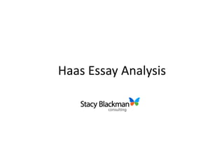 Haas Essay Analysis 