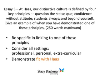 Directed marketing for internet startupsWhat Matters Most to Haas?Question the Status Quo: high impact leadership, entrepreneurial mindset, vision, initiative, creativity