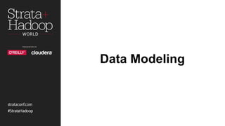 Data Modeling
 