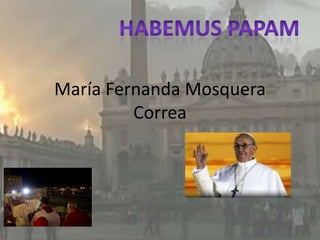 María Fernanda Mosquera
         Correa
 