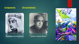 Muhammad Bin Qasim presented by Habib Anwar | PPTX | Islam | Religion ...