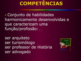 Habilidade  e competência