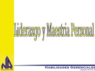 Liderazgo y Maestria Personal 