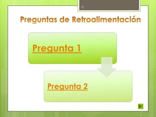 12

Pregunta 1

Pregunta 2

 