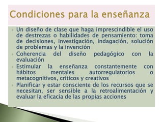 Genera ideas alternativas, da soluciones nuevas, establecer nuevas conexiones entre lo que se sabe y aprende para un conocimiento significativo.Esta íntimamente ligado al critico. Puede verse favorecido para crear estrategias para generar nuevas ideas.PENSAMIENTO CREATIVO