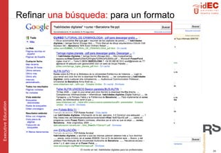 Refinar   una búsqueda:  para un formato 