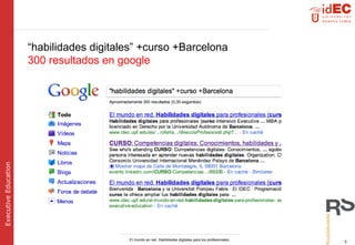 “ habilidades digitales” +curso +Barcelona 300 resultados en google 