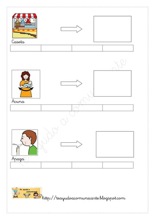 Caseta




Acuna




Apaga




         http://teayudoacomunicarte.blogspot.com
 