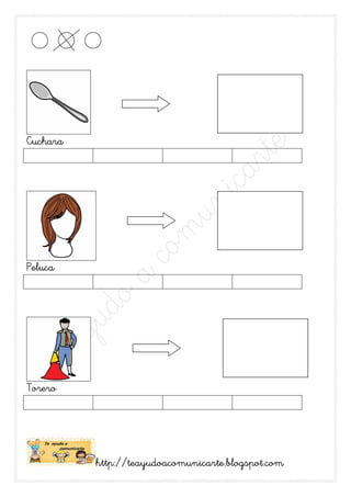 Cuchara




Peluca




Torero




          http://teayudoacomunicarte.blogspot.com
 