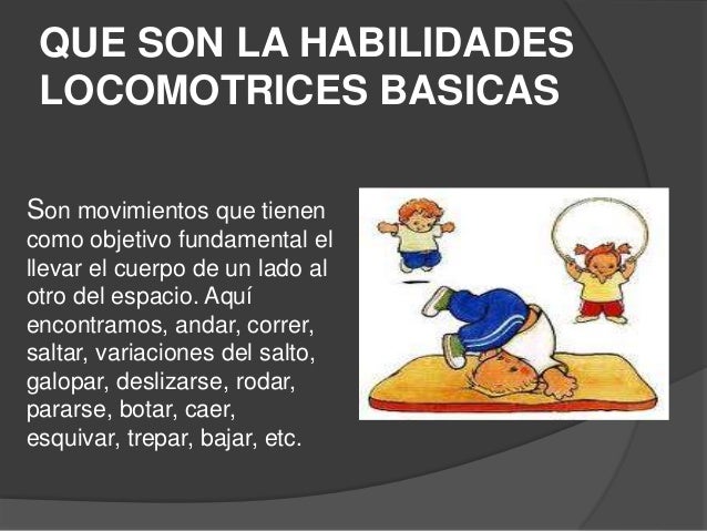 Habilidades motrices básicas de locomoción