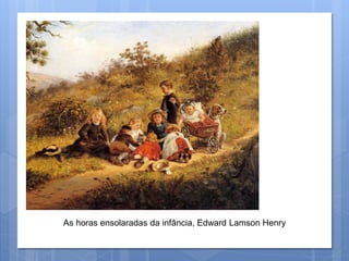 As horas ensolaradas da infância, Edward Lamson Henry 
 