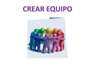 CREAR EQUIPO
 