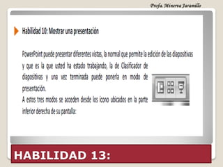 HABILIDAD 13:
 