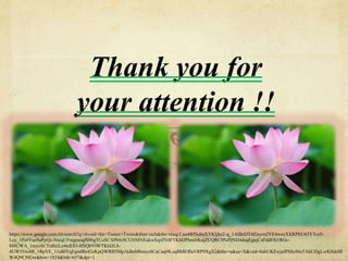 Thank you for
your attention !!
https://www.google.com.kh/search?q=Avoid+the+Tumor+Twins&tbm=isch&tbs=rimg:Cau4BTkdmXYKIjhz2-q_1AlBzDT4Ziayro2VE4wsxXXRPItU63YYoi5-
Lcy_1PuFFueSaPpQc-NniqUFmgmoqfS86gTCoSCXPb6r8CUHMNEakwSspZN4FTKhIJPhmJrKujZUQRC0NZ0NIJ4dsqEgnjCzFddE8i1RGc-
8f4UWA_1myoSCTrdhiiLn4tzES3-HSQbVlWTKhIJL8-
4UW55Jo8R_1RpVE_11eBfYqEgmlBz42eKpQWRH5Mp1kBnMbmyoSCaCaip9LzqBMEf0aVRP9XgX2&tbo=u&sa=X&ved=0ahUKEwjetPSSoMnTAhUDgLwKHdrIB
W4Q9C8IGw&biw=1024&bih=657&dpr=1
 