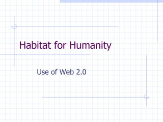 Habitat for Humanity Use of Web 2.0 