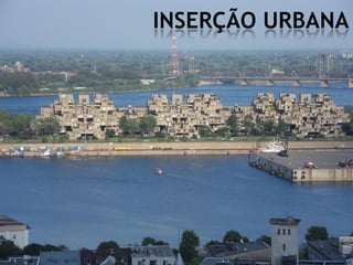 INSERÇÃO URBANA
 