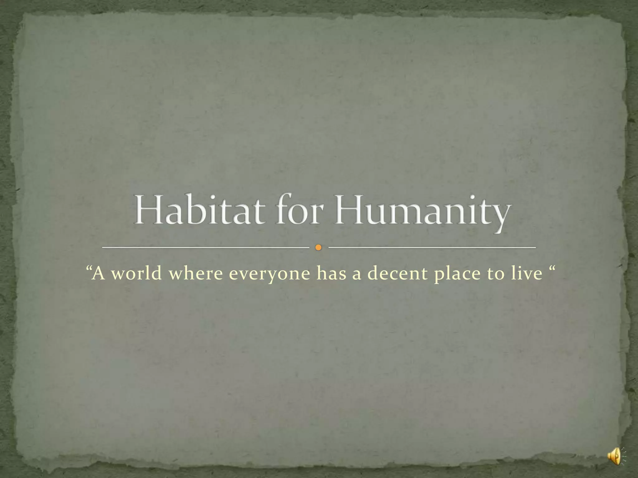 Habitat for humanity | PPTX