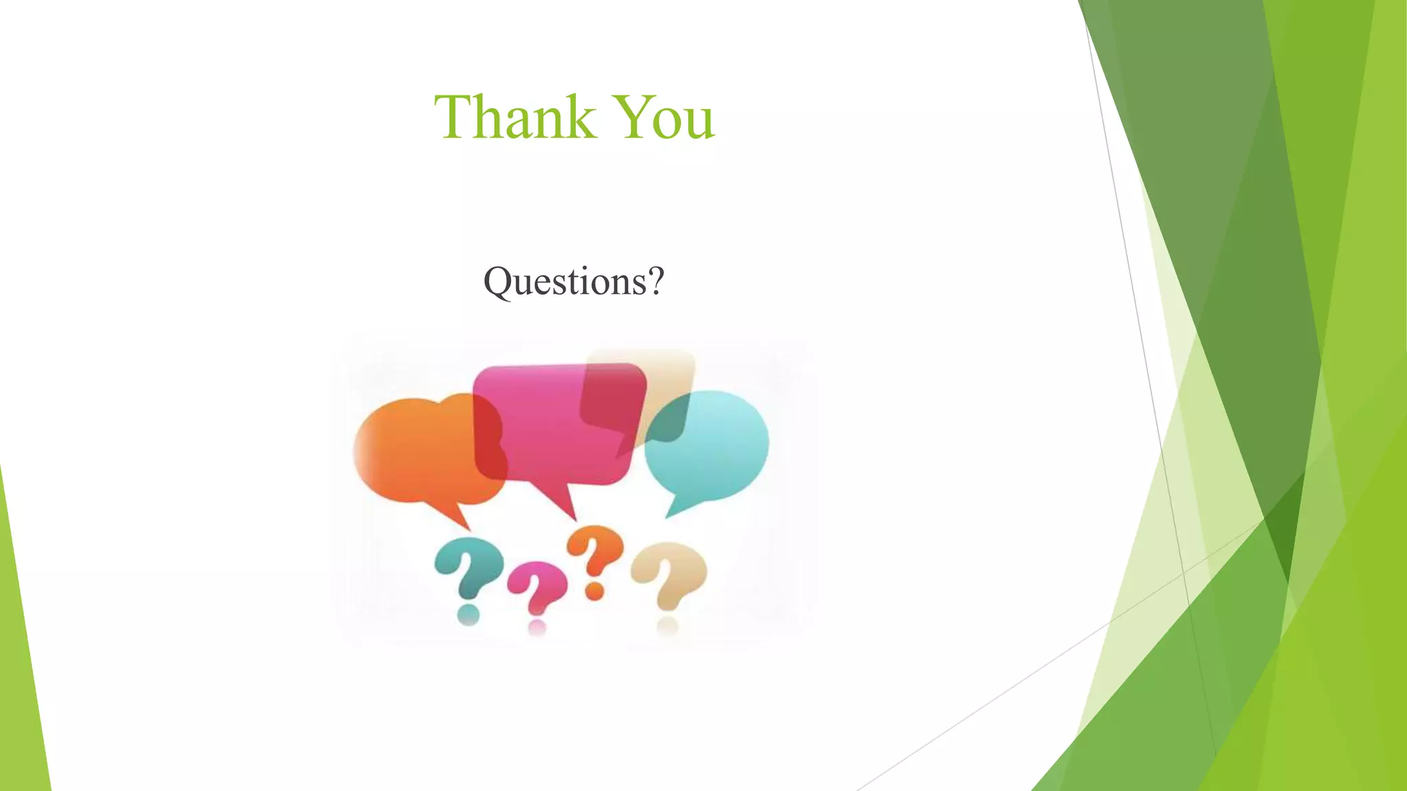 Thank You
Questions?
 