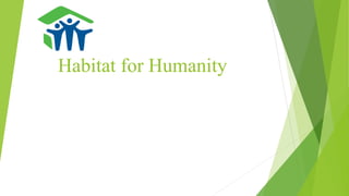 Habitat for Humanity
 