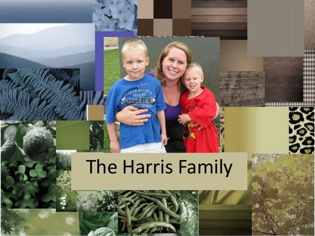 The Harris Family
 