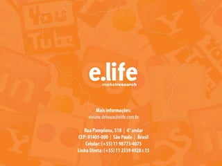 Pesquisa - Estudo de Comportamento e Hábitos nas Redes Sociais 2013