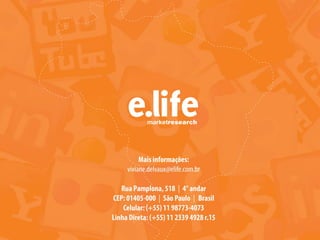 Hábitos e comportamento dos usuários das redes sociais no Brasil.