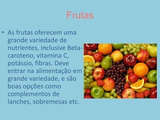 Leite e derivadosOs laticínios - como leite, queijos, iogurte - são a principal fonte de cálcio, responsável pelo crescimento dos ossos. Também fornecem proteínas, necessárias para o crescimento.