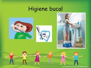 Higiene bucal