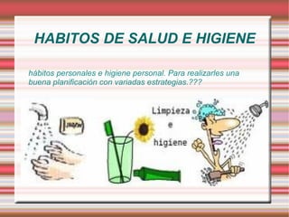Habitos de la salud | PPT