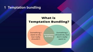 1 Temptation bundling