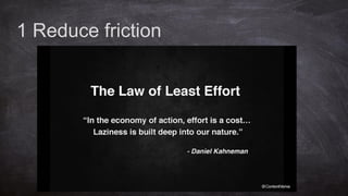 1 Reduce friction