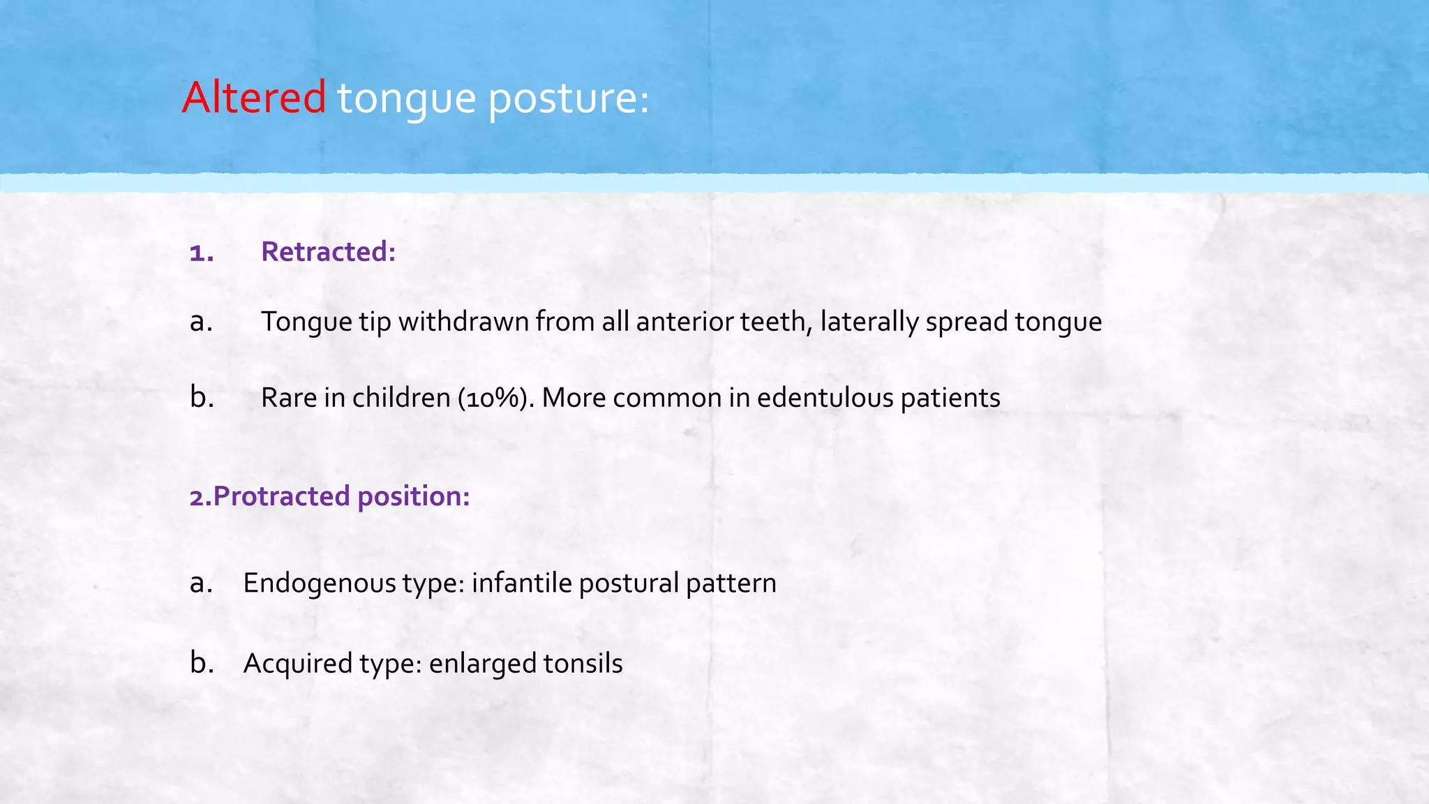 Oral Habits in Children. Part II: Tongue thrusting,Mouth Breathing ...