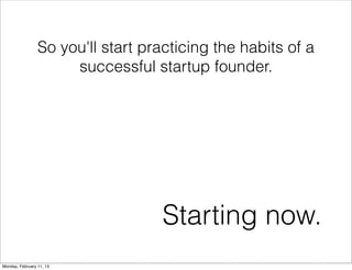 Habits of Successful Startup Founders by Marcy Swenson | PDF