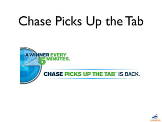 Chase Picks Up the Tab
 