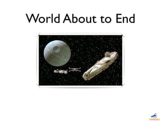 World About to End
 