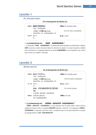 David Sánchez Gómez   17


Lección 1
   Eh, disculpe usted…




Lección 2
   Muchas gracias
 