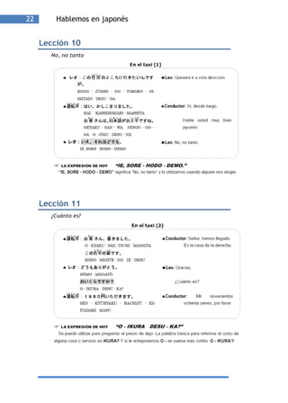22       Hablemos en japonés


     Lección 10
       No, no tanto




     Lección 11
       ¿Cuánto es?
 