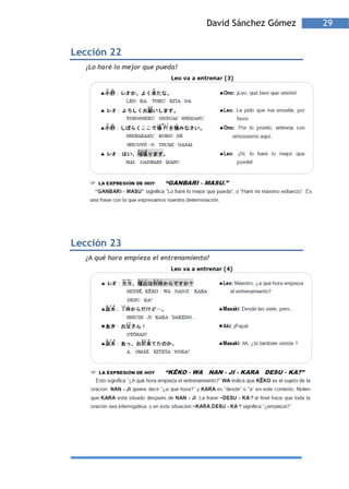 David Sánchez Gómez   29


Lección 22
  ¡Lo haré lo mejor que pueda!




Lección 23
  ¿A qué hora empieza el entrenamiento?
 