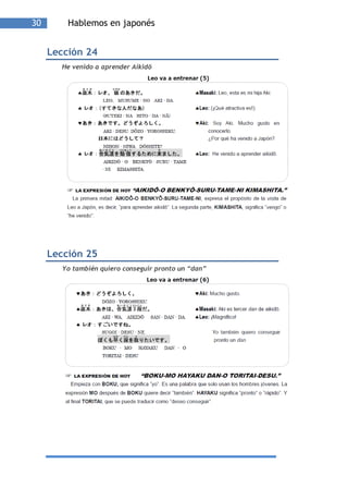 30       Hablemos en japonés


     Lección 24
       He venido a aprender Aikidō




     Lección 25
       Yo también quiero conseguir pronto un “dan”
 
