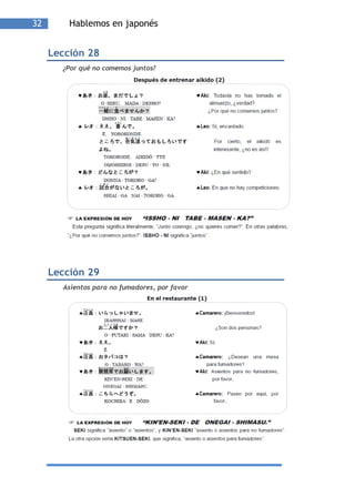32       Hablemos en japonés


     Lección 28
       ¿Por qué no comemos juntos?




     Lección 29
       Asientos para no fumadores, por favor
 