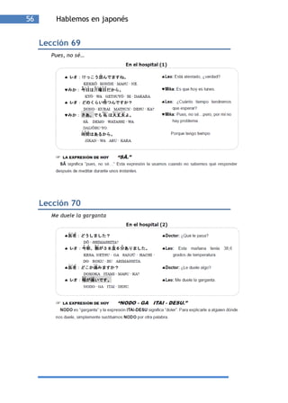 56       Hablemos en japonés


     Lección 69
       Pues, no sé…




     Lección 70
       Me duele la garganta
 