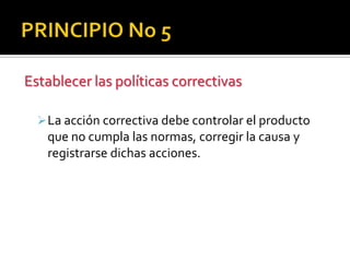 COMPRASCONTROLES:Aprobación de proveedores antes de solicitar materia prima.Mantenimiento de una lista de proveedores aprobados.Compra del alimento solamente de proveedores aprobados. El ajuste de las especificaciones de la compra con los proveedores incluyendo temperaturas de la entrega y entrega condiciona para los alimentos de alto valor proteico (carne, aves de corral, pescados, crustáceos, productos de carne y productos lácteos).