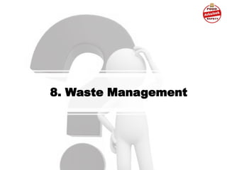 8. Waste Management
 