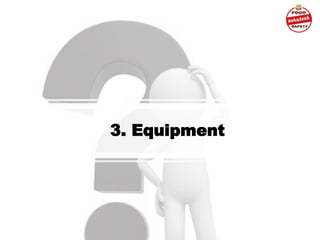 3. Equipment
 