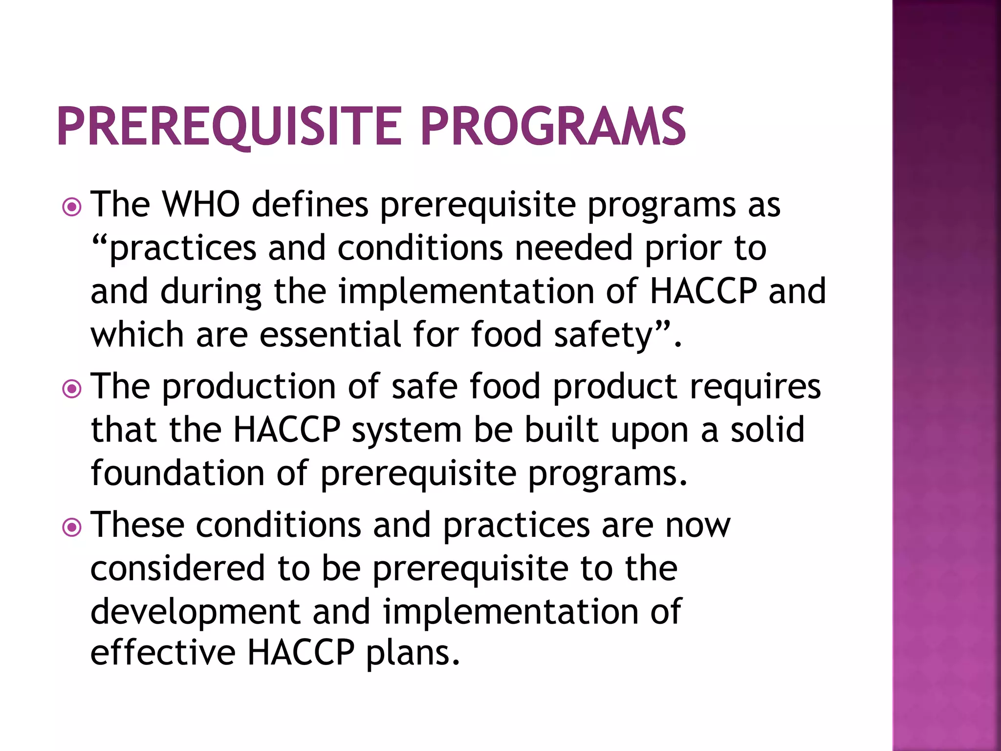 Prerequisite Programs Haccp guidelines and status in india | PPTX